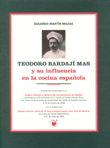 Primera de cubierta del libro 'Teodoro Bardají Mas y su influencia en la cocina española'